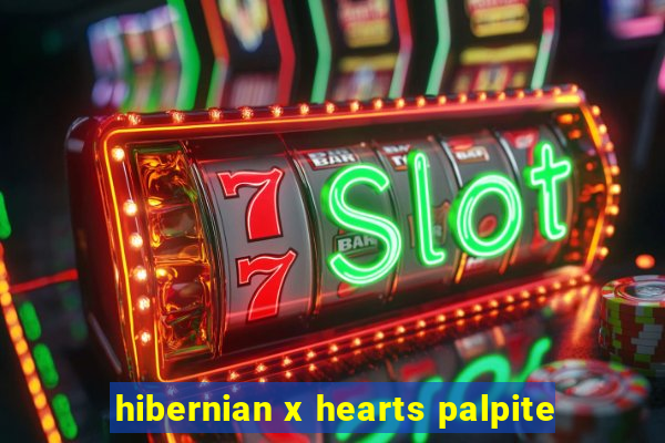 hibernian x hearts palpite